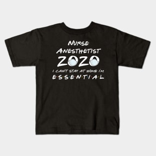 Nurse Anesthetist 2020 Quarantine Gift Kids T-Shirt